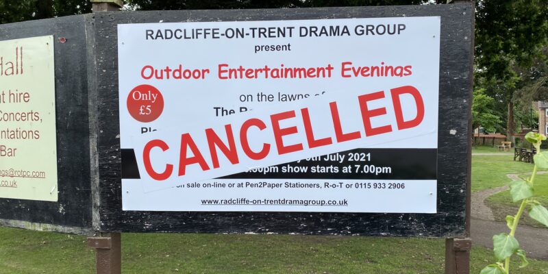 Cancelled Sign for Radcliffe on Trent Drama Group Outdoor Entertainment Evenings